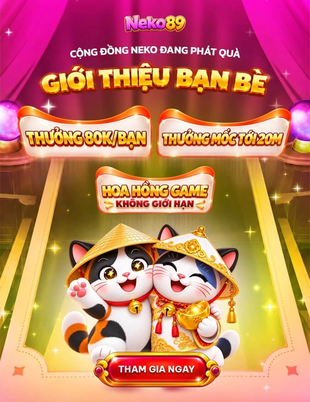 Giới thiệu bạn bè: 80K/bạn, thưởng mốc tới 20M, hoa hồng không giới hạn - neko89-vn.com